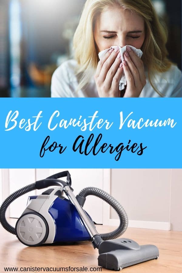 Best Canister Vacuum for Allergies
