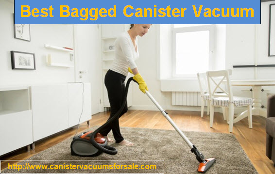 best bagged canister vacuum