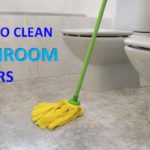 How to Clean the Bathroom Floor (4-Easy Steps)
